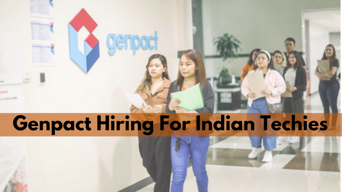 Genpact Hiring For Indian Techies, New Job Openings for Indian Tech Experts Announced