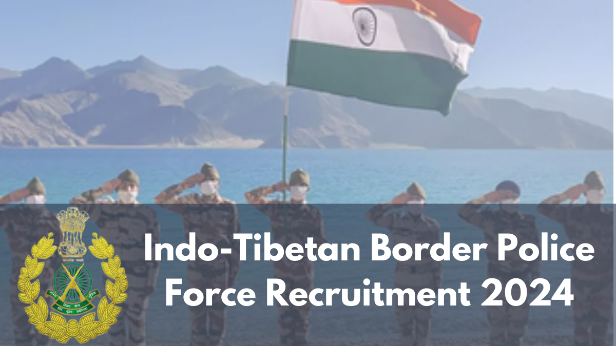 Indo-Tibetan Border Police Force Recruitment 2024, Check Application Process Started, Apply For Assistant Surgeon Post