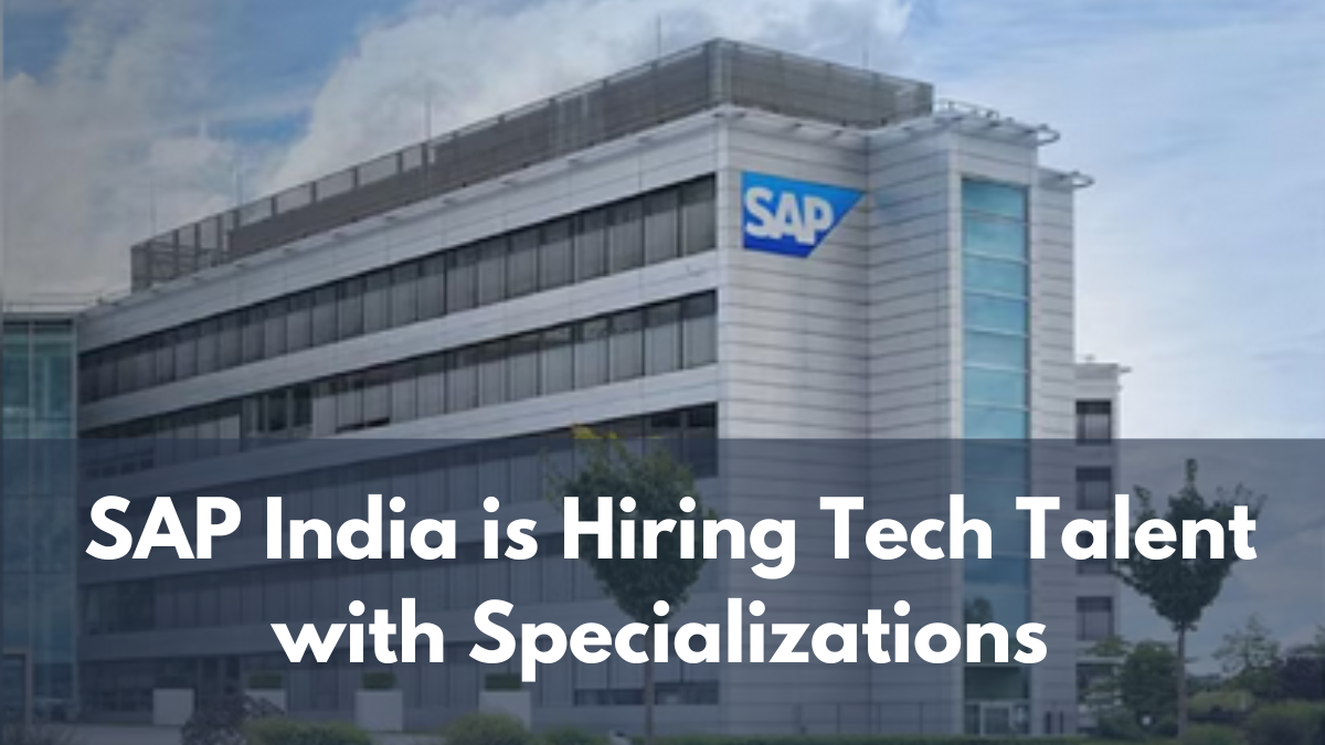 SAP India Hiring Tech Professionals with Specializations – Check Details to Apply