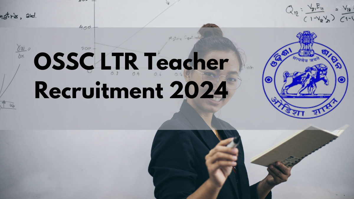 OSSC LTR Teacher Recruitment 2024: Apply for 6025 Posts – Applications Postponed