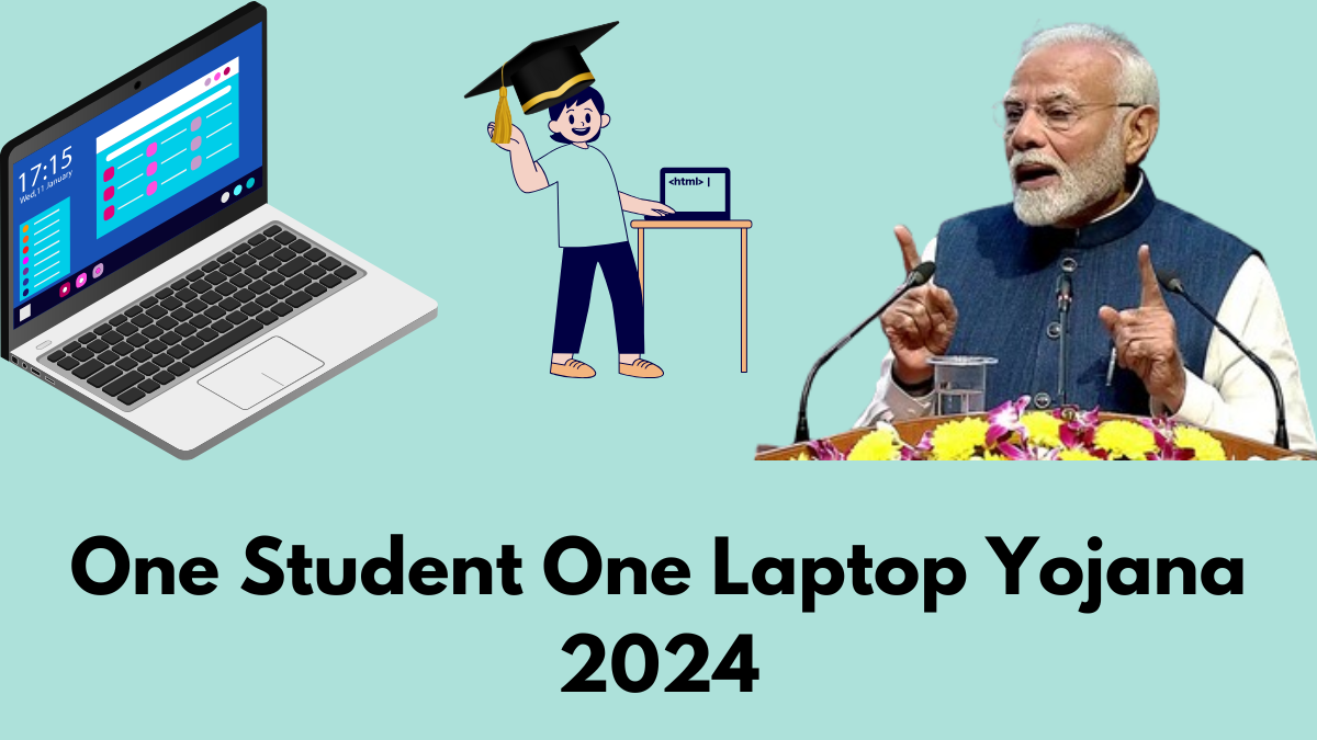 One Student One Laptop Yojana 2024: Eligibility Criteria, Required Documents, and Online Application Guide