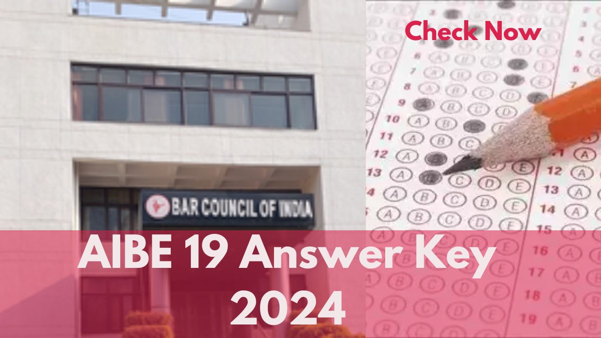 AIBE 19 Answer Key 2024: Raise Objections Now as Window Opens