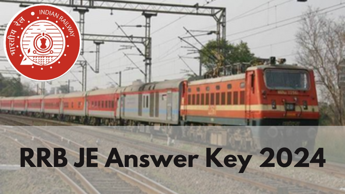 RRB JE Answer Key 2024: Last Chance to Raise Objections – Direct Link Inside