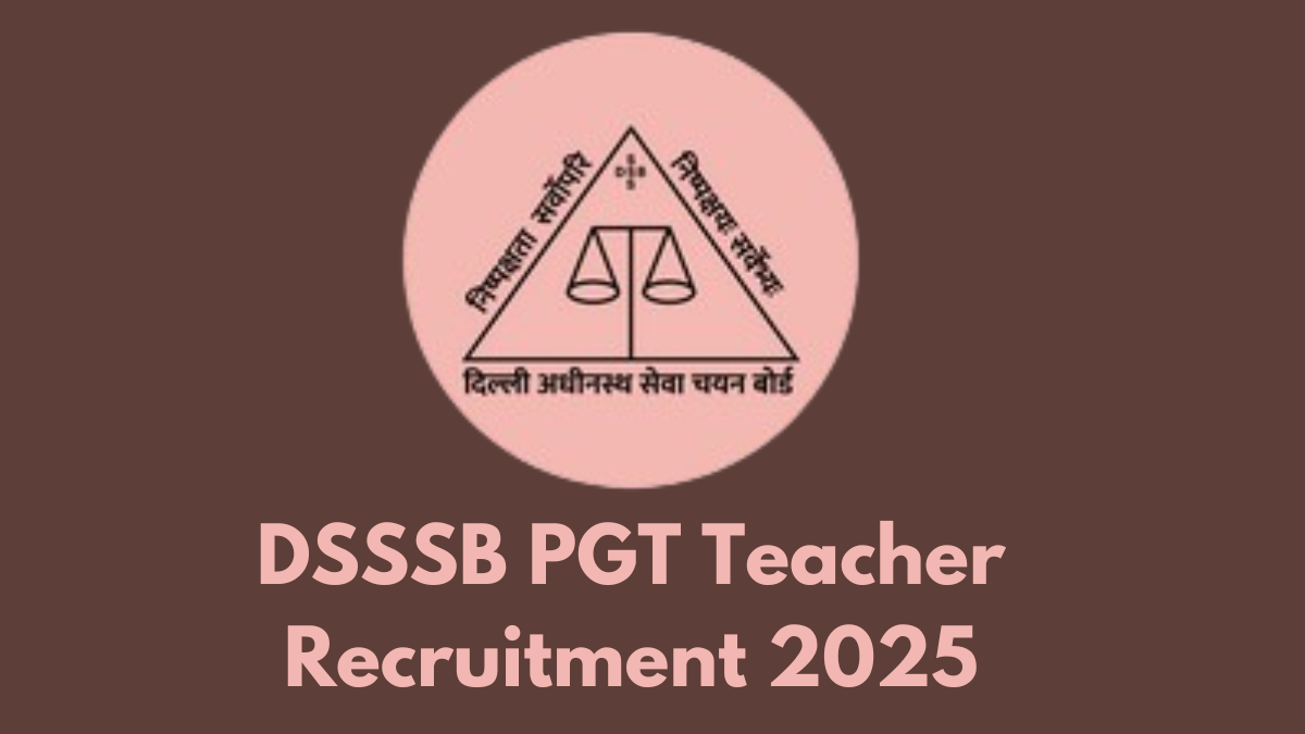 DSSSB PGT Teacher Recruitment 2025: Online Applications Open for 432 Vacancies