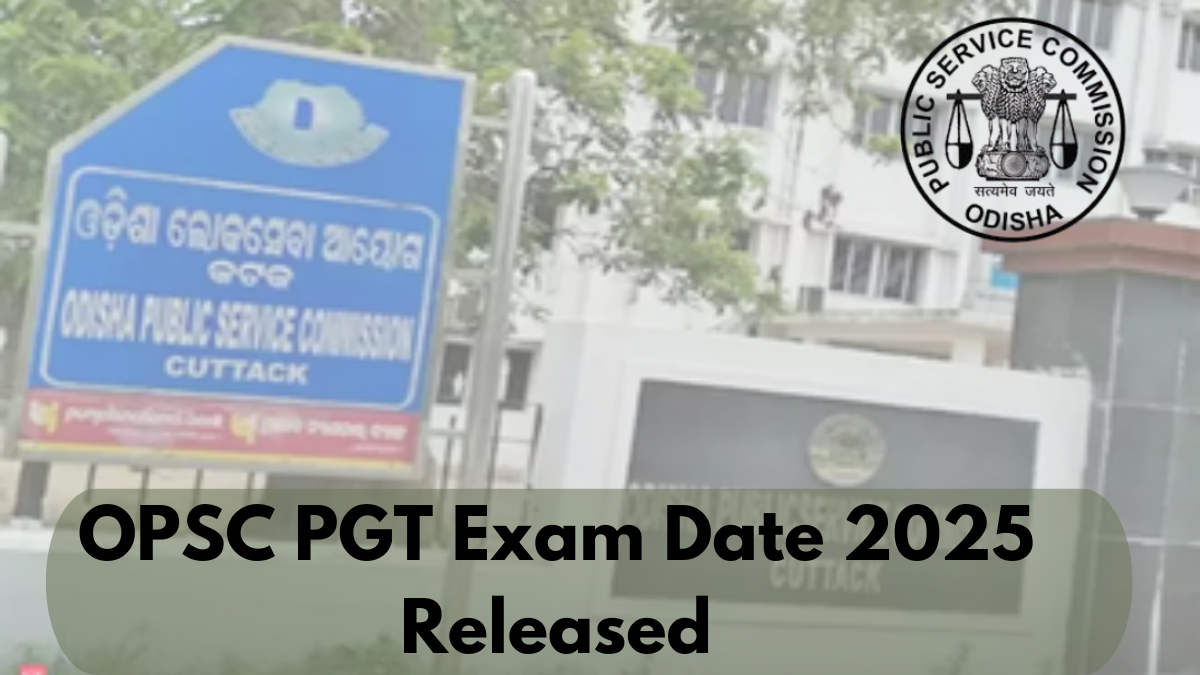 OPSC PGT Exam Date 2025 Released: Download Hall Ticket and View Schedule